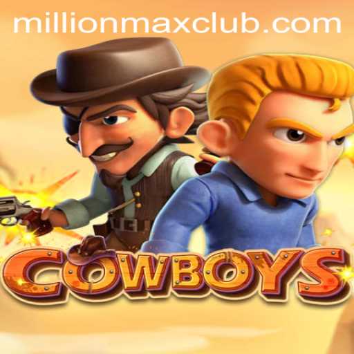 Exploring the Exciting World of COWBOYS: The MillionMAX Game