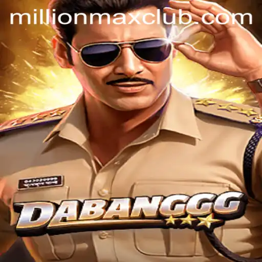Unveiling DABANGGG: The MillionMAX Gaming Phenomenon