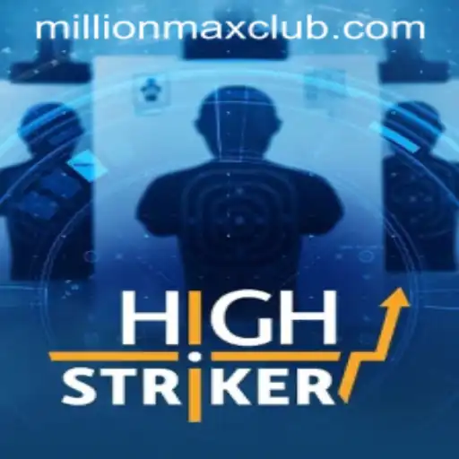 HighStriker: Unleash the Power of MillionMAX in Your Gaming Experience