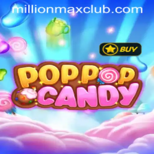 Unveiling POPPOPCANDY & the Thrills of MillionMAX Mode