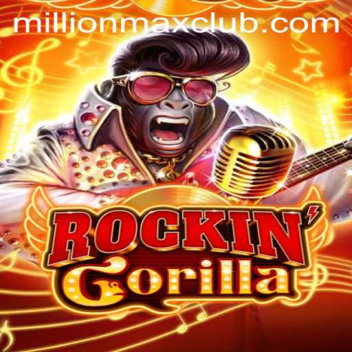 Exploring the Exciting World of RockinGorilla and the Thrill of MillionMAX