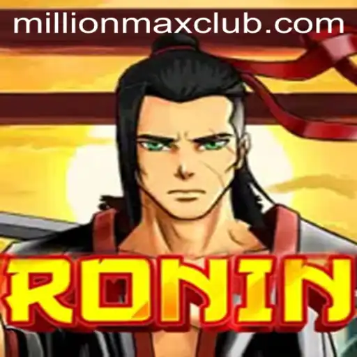 Ronin: A MillionMAX Experience