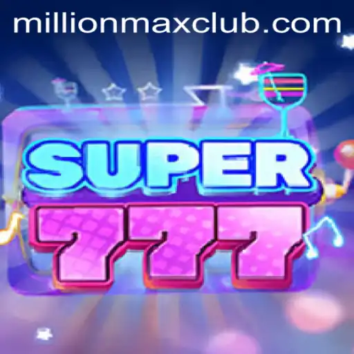 Exploring Super777: The Thrilling Gaming Experience with MillionMAX Jackpot