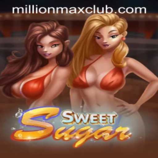 Exploring SweetSugar: The Addictive Charm of MillionMAX